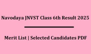 JNVST Class 6th Result 2025 Date